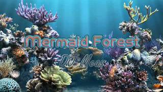 DJ Meas - Mermaid Forest