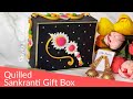 Sankranti Gift Box/ Ornamental Quilling/ Best from Waste