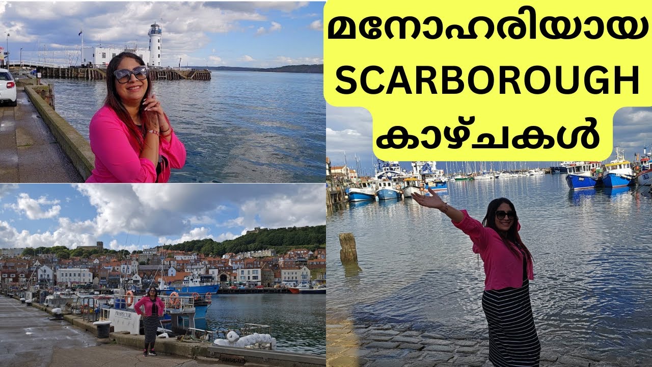 മറക്കാനാവാത്ത സുന്ദരകാഴ്ചകൾ സമ്മാനിച്ച SCARBOROUGH || MOST SOUGHT AFTER BEACH DESTINATION IN UK