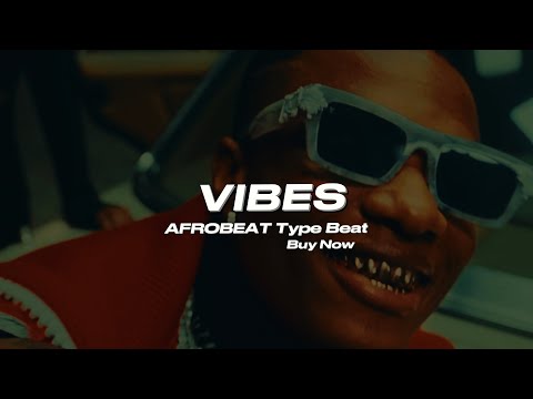 VIBES - Wizkid x Burnaboy / Dancehall X Afrobeat type beat