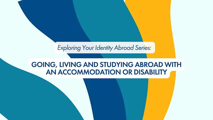 Going, Living, and Studying Abroad with a Disability or Accommodation