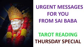 Urgent Messages from Sai Baba | आपके लिए साईं बाबा के संदेश - Timeless Tarot Reading 💃🕺🌞🌞