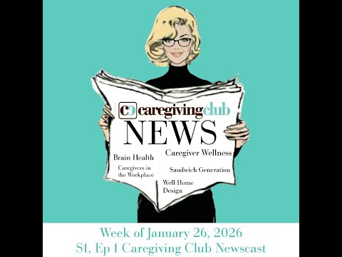S1, EP 1 CAREGIVING CLUB NEWSCAST