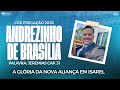 CCB PREGAÇÃO ANDREZINHO DE BRASÍLIA - JEREMIAS CAP. 31 - 2025