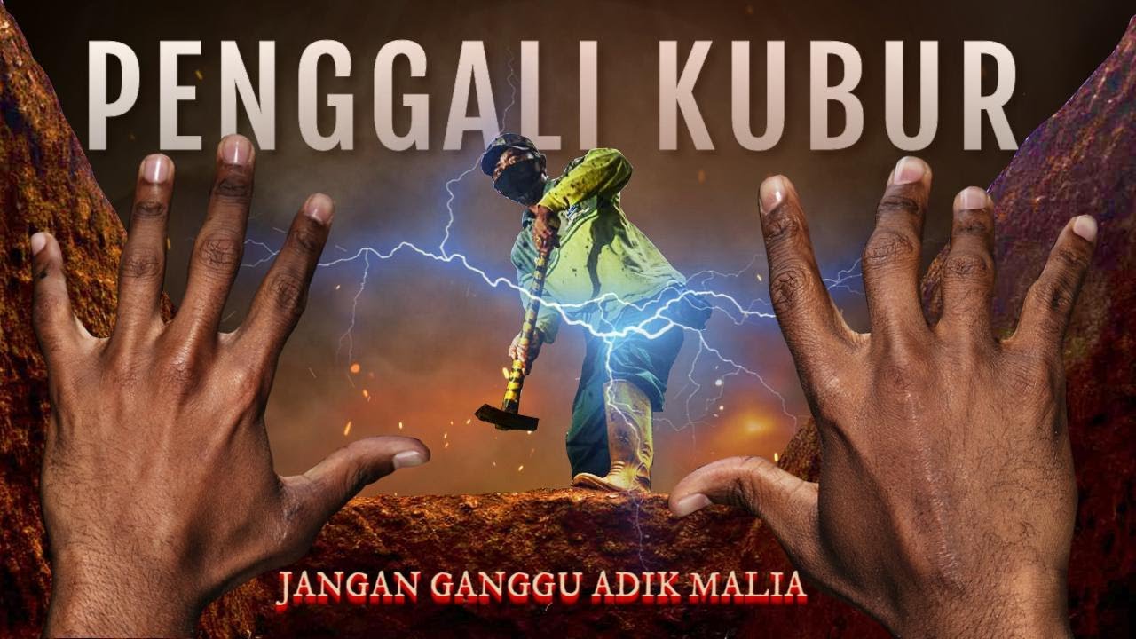 PENGGALI KUBUR Seram Merangkak 🔞 Jangan Ganggu ADIK MALIA (KisahBenar)