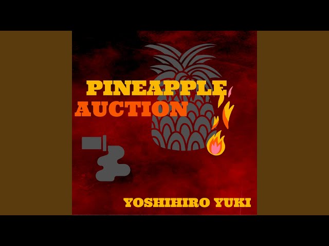 Pineapple AuctionNEW!結城義広