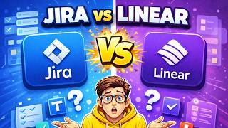 Jira vs Linear : Which Project Management Tool Is Better?
