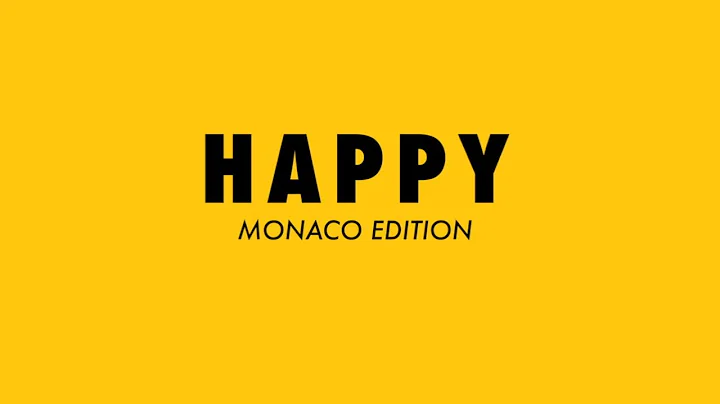 Pharrell Williams - Happy (Monaco Youth Edition)