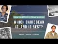 How To Afford To Move Abroad: Choose the Best Caribbean Island For You