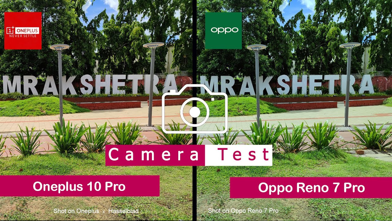 Oneplus 10 Pro vs Oppo Reno 7 Pro | Camera Comparison | Camera Test | |