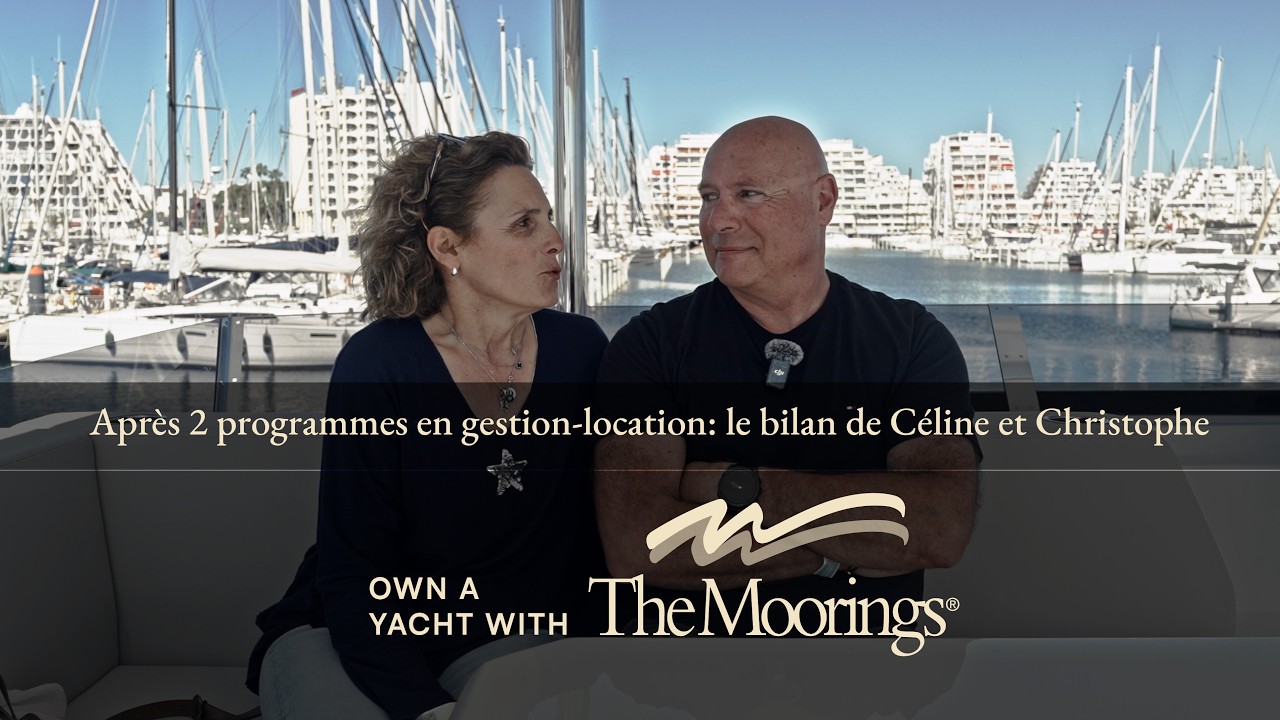 ⁣Céline et Christophe : leur bilan après 2 programmes en gestion-location avec The Moorings