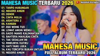 Tanpo Hubungan  Negoro Angin  Laila Ayu  Denok    Mahesa   Album Terbaru 2026