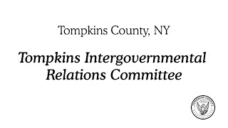 Tompkins Intergovernmental Relations Committee - November 5, 2025