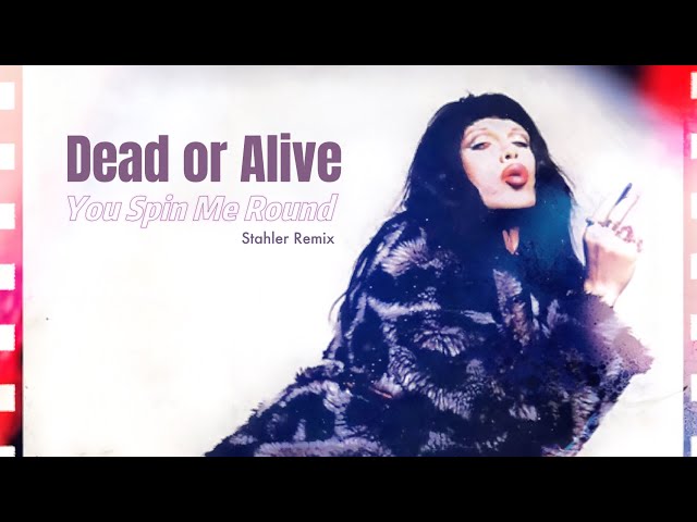 デッド・オア・アライヴ　You Spin Me Round REMIX '97 Dead or Alive - You Spin Me Round (Stahler Remix) - YouTube