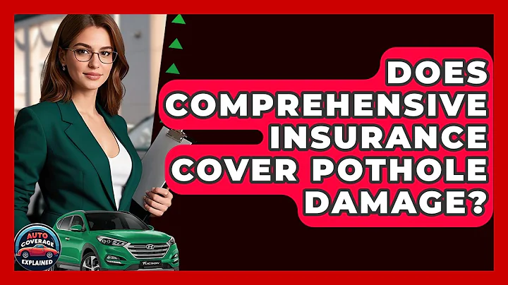 Does Comprehensive Insurance Cover Pothole Damage? - Auto Coverage Explained