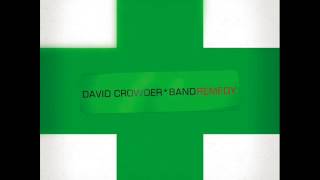 Watch David Crowder Band Remedy video