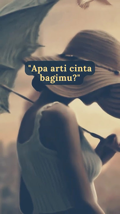 Apa itu arti cinta bagimu?