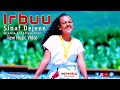 Sinaf Dejene IRBUU New Oromo Ethiopian Music 2021 HD Official Video Sinaf Dejene IRBUU New Oromo Ethiopian Music 2021 HD Official Video