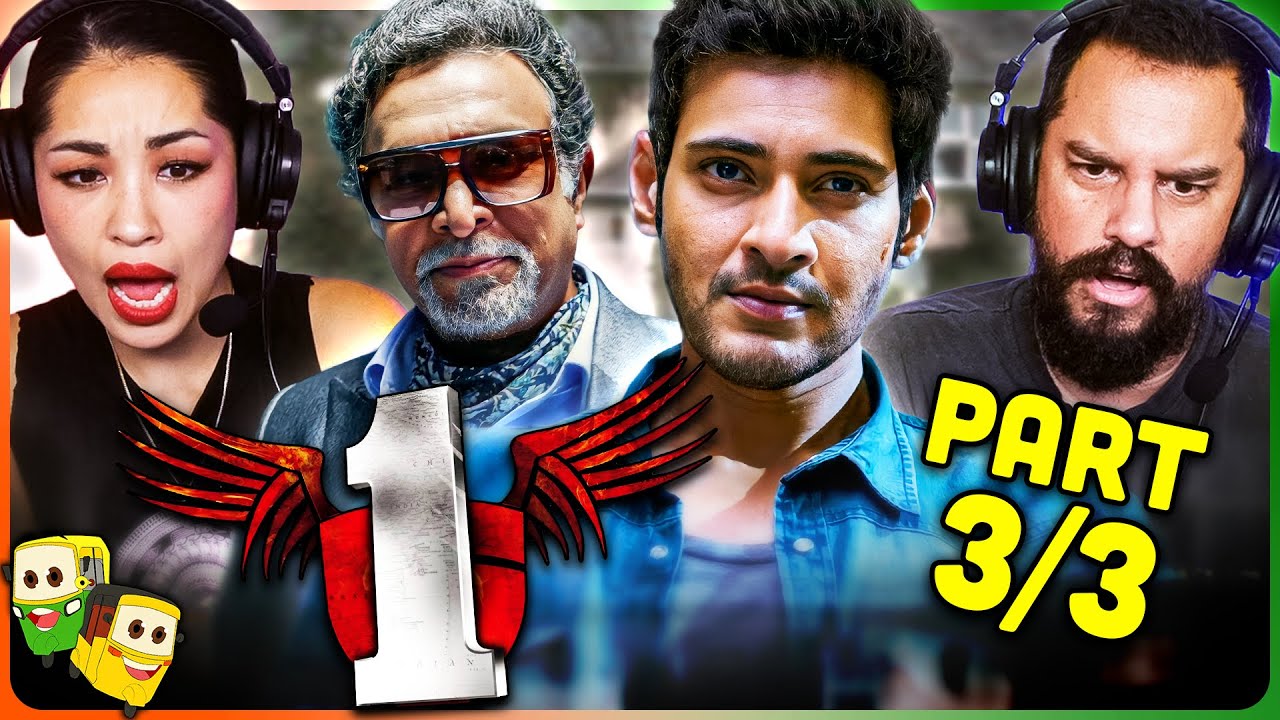 Part 3/3 - 1: NENOKKADINE Movie Reaction! | Mahesh Babu | Kriti Sanon | Nassar