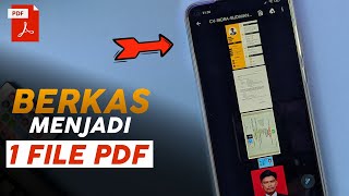 Cara Menggabungkan Berkas Lamaran Kerja Menjadi 1 File Pdf di Android screenshot 1