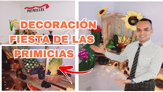 ✨️DECORACIÓN  FIESTAS DE LAS PRIMICIAS 🌾IDEAS 💡 ✅  FACIL Y SENCILLAS 2023