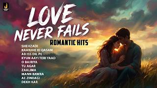 Live 💔Love Never Fails | Hindi Audio Jukebox | Romantic Songs Compilation | Jhankar Music