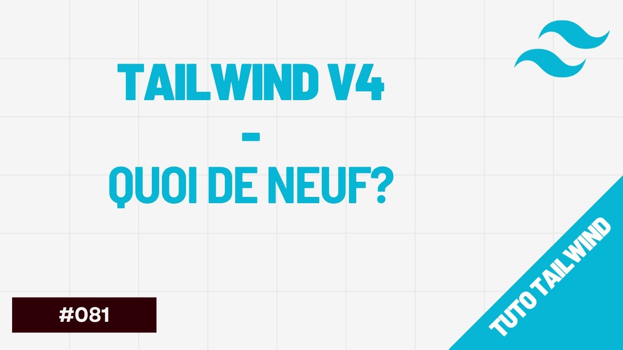 Tailwind CSS v4 🚀 : Nouveautés & Setup - YouTube