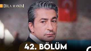 Dila Hanım 42. Bölüm (2.Sezon)