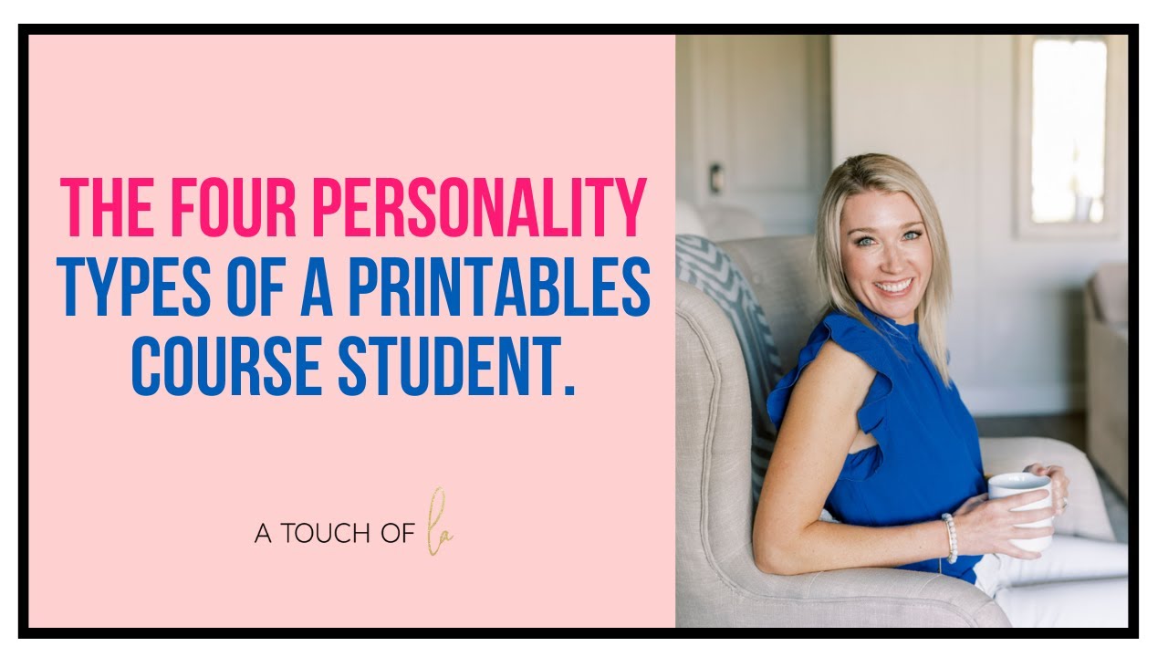 The Four Personality Types of a Printables Course Student. - YouTube
