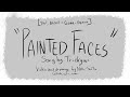 Fnaf  painted faces animatic