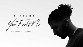 B Young - You Feel Me (Official Lyric Video)