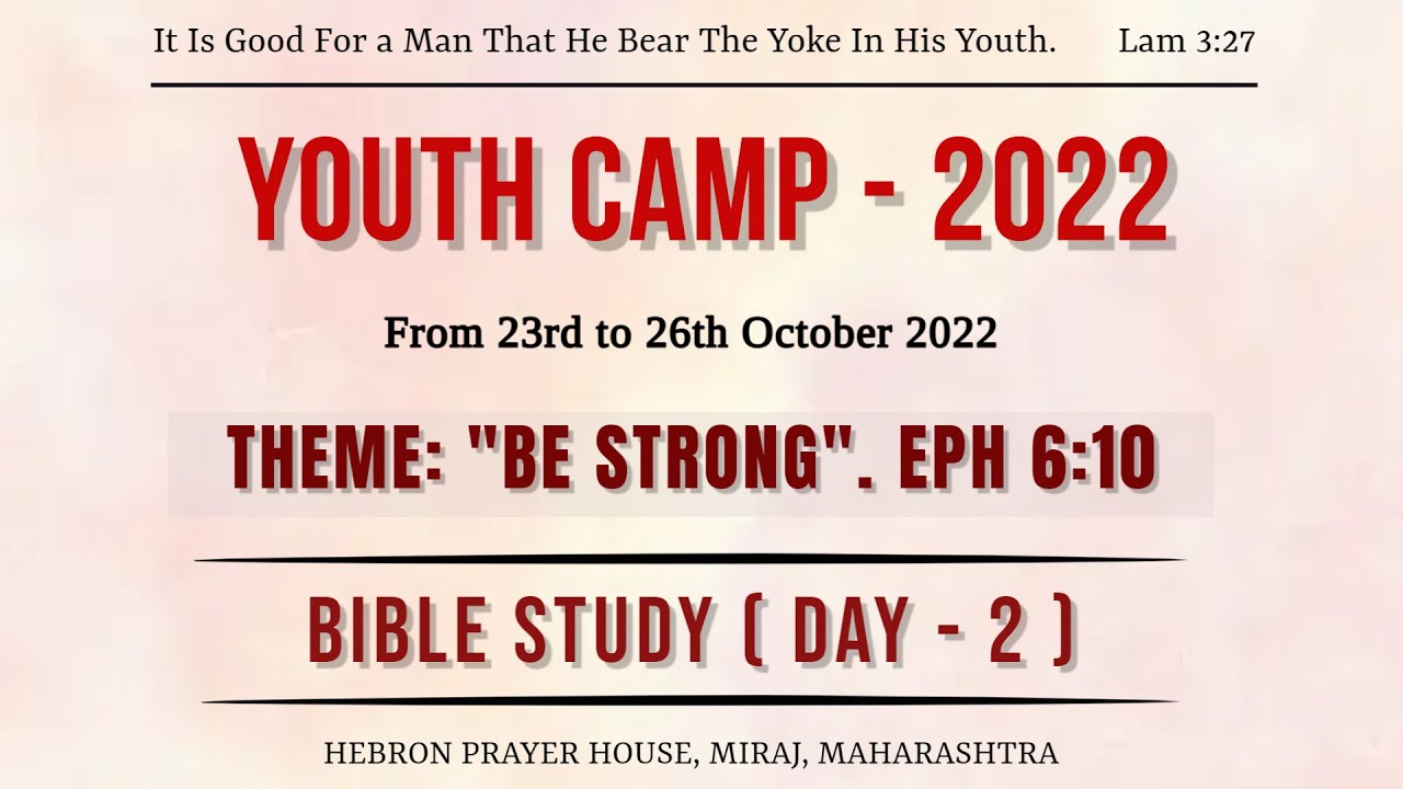 YOUTH CAMP - 2022 || HEBRON MIRAJ || BIBLE STUDY ( DAY - 2) || BRO. K.M ...