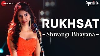 Rukhsat | Shivangi Bhayana | Samarpit Golani | Specials by Zee Music Co.