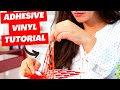 Adhesive Vinyl 101 - How to Cut and Apply Vinyl with Cricut!