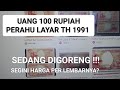 UANG 100 RUPIAH PERAHU LAYAR PINISI SEDANG DIGORENG
