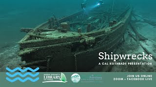 Shipwrecks: Treasures of the Great Lakes presented by underwater photographer Cal Kothrade