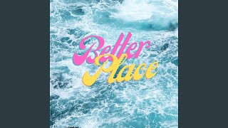 Download Lagu Better Place