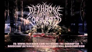 Download Lagu Dethrone The Corrupted \ MP3