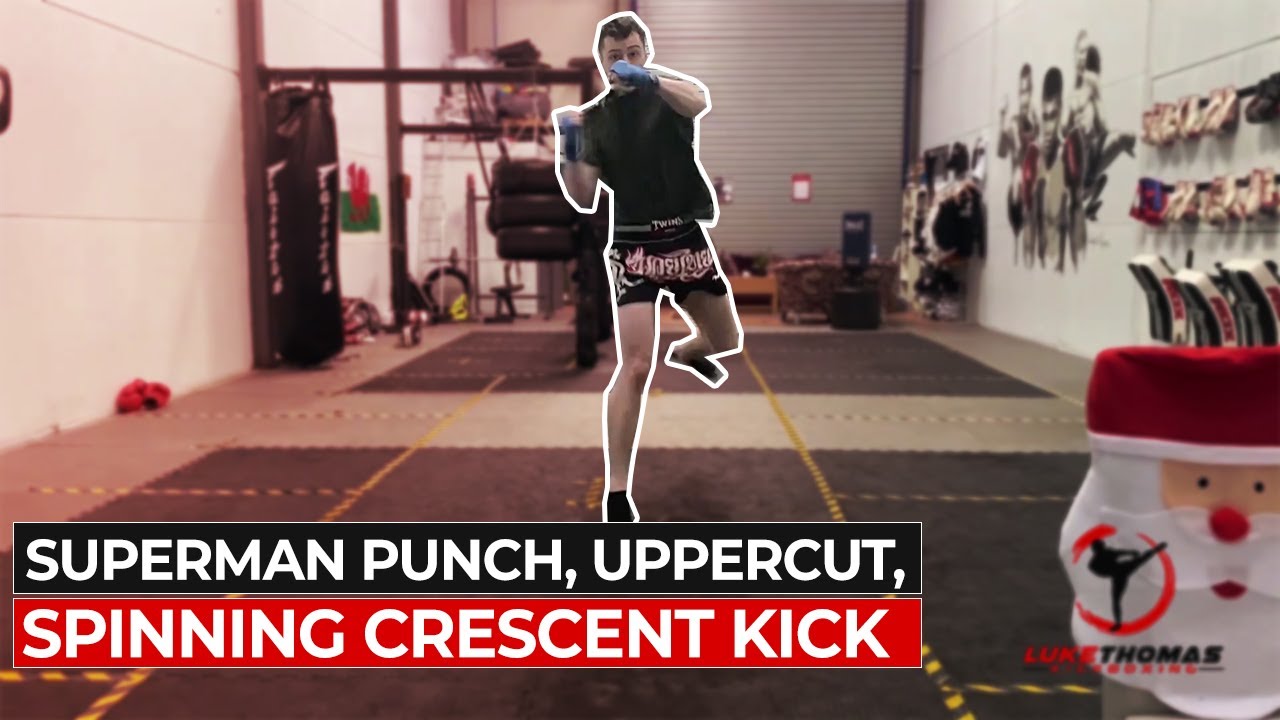 Superman Punch, Uppercut, Spinning Crescent Kick No. 146 YouTube