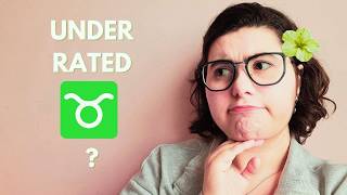 Is Taurus underrated?