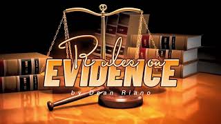 001 General Principles | Rules on Evidence | by Dean Riano by X-Files 17,200 views 1 year ago 32 minutes