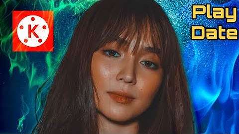 How to edit Play Date on Android using Kinemaster 2020 a TikTok Trend