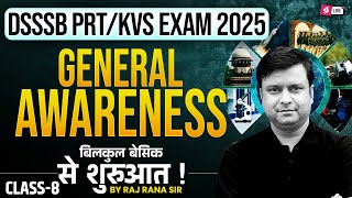 KVS/DSSSB PRT General Awareness Classes 2025 | KVS/DSSSB PRT General Awareness Preparation By Raj