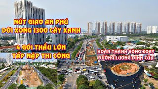 Nút Giao Thông An Phú Tấp Nập Thi Công. Hoàn Thành Vòng Xoay Đường Lương Định Của