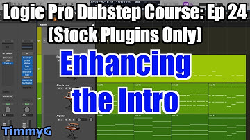 Logic Pro Dubstep Course (Stock Plugins Only) – Ep. 24: Adding More Automation Layers to the Intro