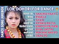 Lok dohori for dance  bishnu majhi dance lok dohori collection