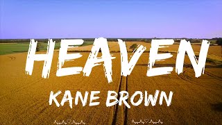 Play List ||  Kane Brown - Heaven (Lyrics)  || Ezekiel Music