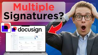 How to Add Multiple Signatures in Docusign (Easy Guide)