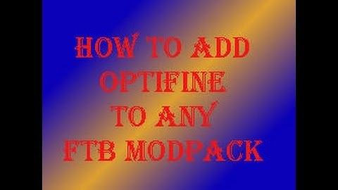 Minecraft Tutorial Video|How to add Optifine to any FTB Modpack