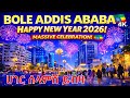 2026 STARTS HERE BOLE ADDIS ABABA ETHIOPIA NEW YEAR NIGHT CITY WOW 4K